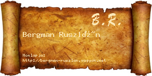 Bergman Ruszlán névjegykártya
